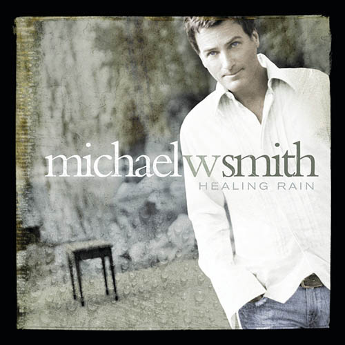 cover: Healing Rain, Michael W. Smith