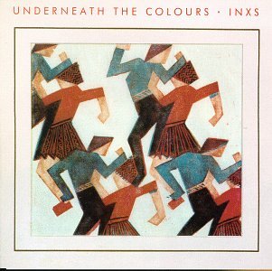cover: Underneath The Colours, INXS