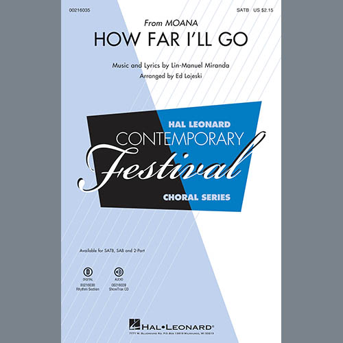 cover: How Far I'll Go (from Moana) (arr. Ed Lojeski), Lin-Manuel Miranda, Chor
