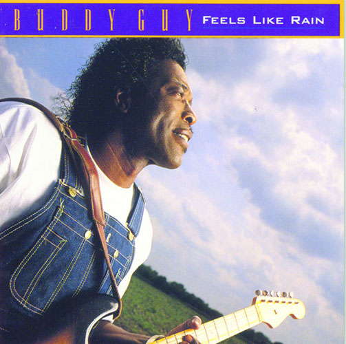 cover: Feels Like Rain, Buddy Guy, John Hiatt
