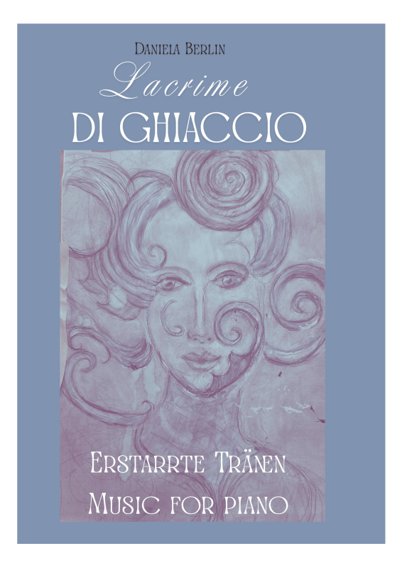 Produktbild zu: Lacrime di ghiaccio - Erstarrte TränenDaniela Berlin