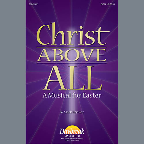 cover: Christ Above All (A Musical for Easter), Mark Brymer