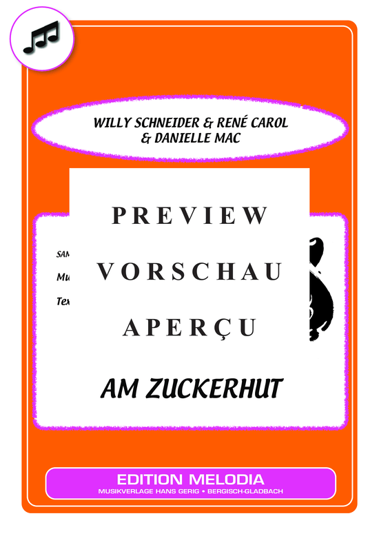 Produktgalerie: Seite 2 von 4 Am Zuckerhut , Schneider, Willy/Carol, Rene/Mac, Danielle, Klavier und Gesang