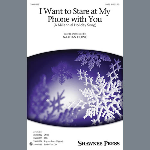 cover: I Want To Stare At My Phone With You (A Millennial Holiday Song), Nathan Howe