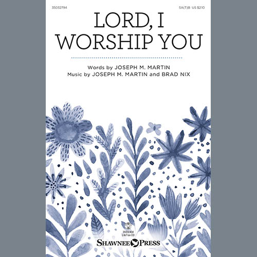 cover: Lord, I Worship You, Joseph M. Martin & Brad Nix, Chor