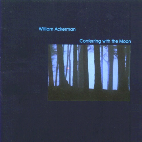 cover: Conferring With The Moon, Will Ackerman