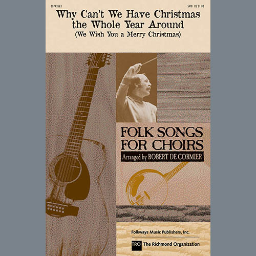 cover: Why Can't We Have Christmas The Whole Year Around (We Wish You A Merry Christmas), The Weavers