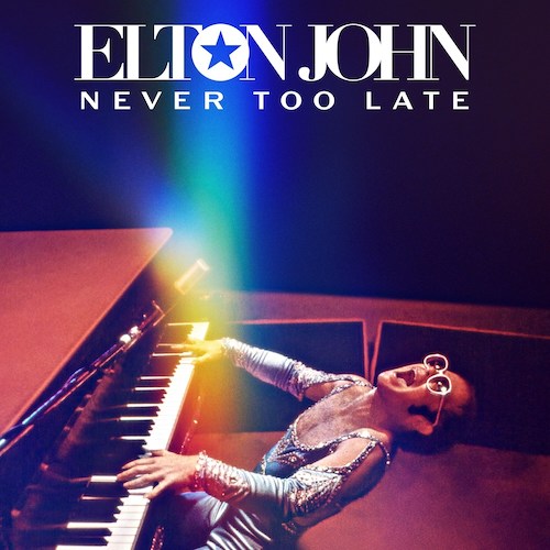 cover: Never Too Late, Elton John & Brandi Carlile