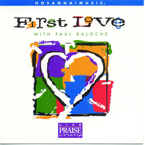 cover: From My Heart To Yours, Paul Baloche, Gesang, Gitarre, Klavier