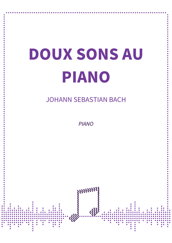 Produktbild zu: Doux Sons au Piano - ?uvres Simplifiées pour des Moments CalmesJohann Sebastian Bach / Erik Satie / Ludwig van Beethoven / Claude Debussy / Edvard Grieg