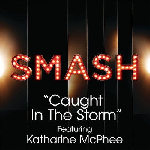 cover: Caught In The Storm (from Smash), Pasek & Paul