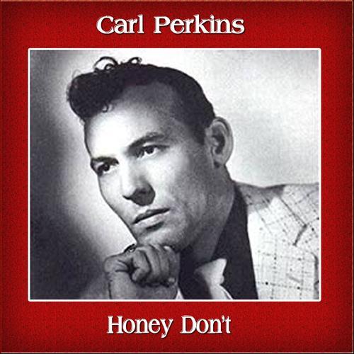cover: Honey, Don't, Carl Lee Perkins, Gesang, Gitarre, Klavier