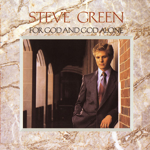 cover: God And God Alone, Steve Green