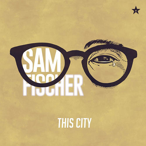 cover: This City, Sam Fischer, Gesang, Gitarre, Klavier