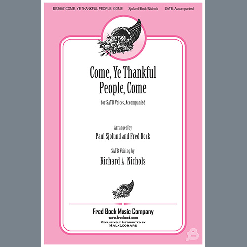 cover: Come, Ye Thankful People, Come, Paul Sjolund, Fred Bock & Richard A. Nichols