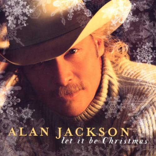 cover: Let It Be Christmas, Alan Jackson