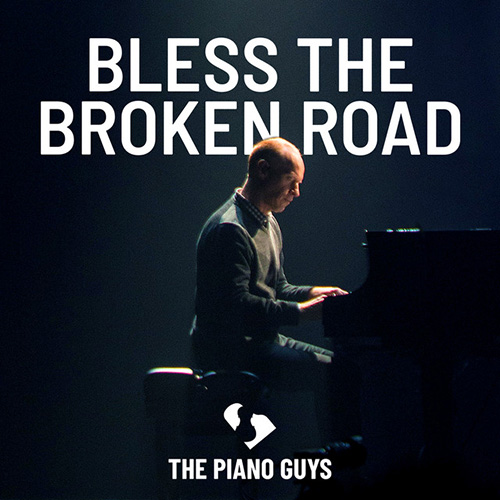 cover: Bless The Broken Road (arr. Phillip Keveren), The Piano Guys