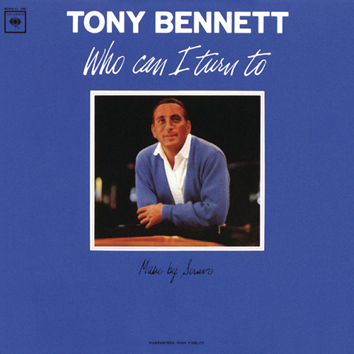 cover: Who Can I Turn To (When Nobody Needs Me), Tony Bennett