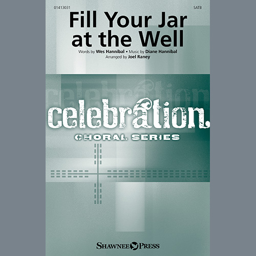cover: Fill Your Jar At The Well (arr. Joel Raney), Wes Hannibal and Diane Hannibal, Chor