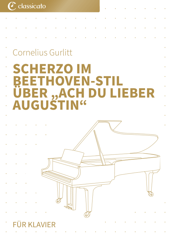 Produktbild zu: Scherzo im Beethoven-Stil über "Ach du lieber Augustin"Cornelius Gurlitt