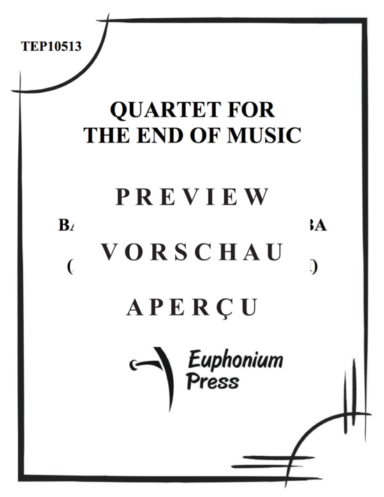 Produktgalerie: Seite 2 von 21 Quartet for the End of Music , , (Gemischtes Ensemble für Bass Klarinette, Violoncello, Tuba + Percussion)