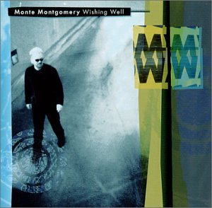 cover: Wishing Well, Monte Montgomery