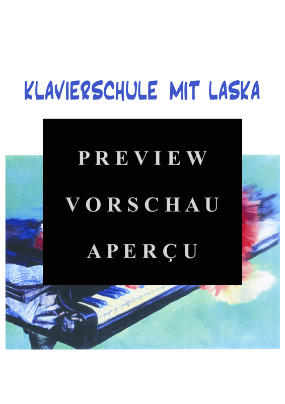 Produktgalerie: Seite 2 von 11 Klavierschule mit Laska - Freie Hände - viel Fantasie & Inspiration - ganz leicht zur ausdrucksvollen Klaviermusik, , Klavier Solo