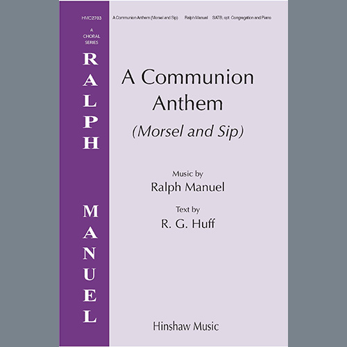 cover: A Communion Anthem (Morsel and Sip), Ralph Manuel, Chor
