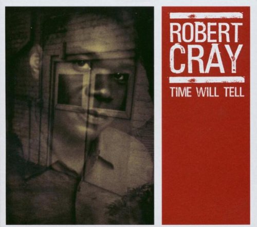 cover: Time Makes Two, Robert Cray, Gitarre