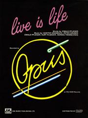 cover: Live Is Life, Opus