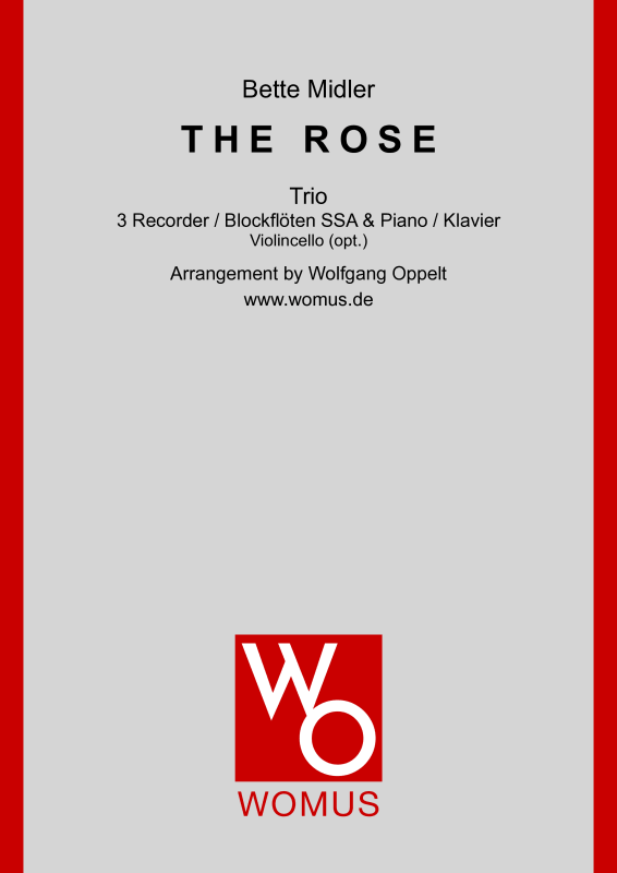 cover: The Rose, Midler, Bette, Trio For 3 Recorders (Ssa) and Piano/Organ, With Optional Cello