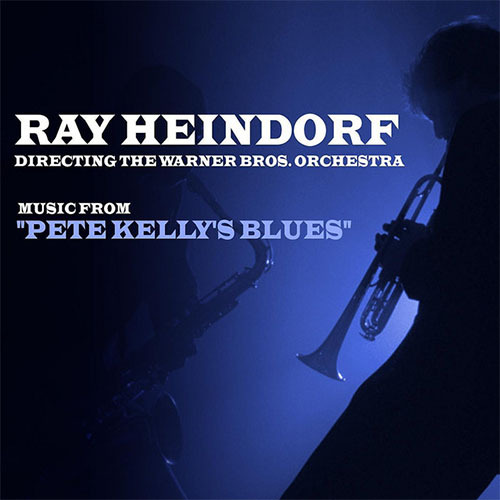 cover: Pete Kelly's Blues, Ray Heindorf