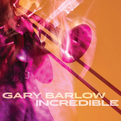 cover: Incredible, Gary Barlow