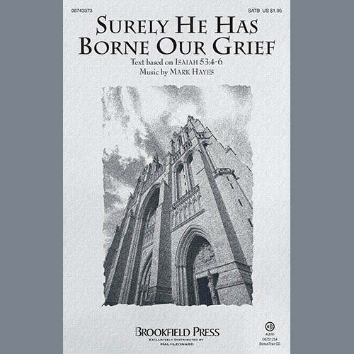 cover: Surely He Has Borne Our Grief, Mark Hayes