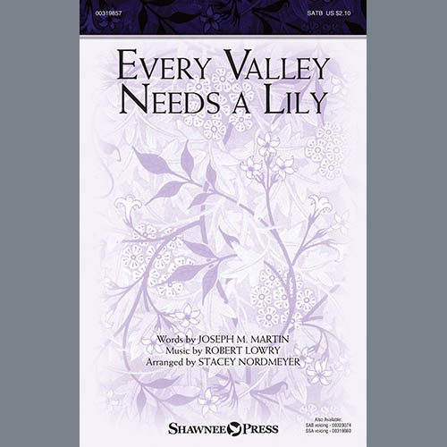 cover: Every Valley Needs A Lily (arr. Stacey Nordmeyer), Joseph M. Martin and Robert Lowry, Chor