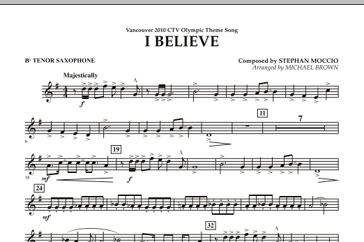 Produktbild zu: I Believe (Vancouver 2010 CTV Olympic Theme Song) - Bb Tenor Saxophone