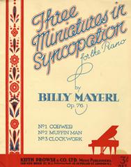 cover: Muffin Man (from 'Three Miniatures In Syncopation Op.76'), Billy Mayerl, Klavier