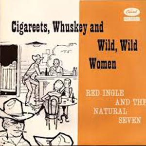 cover: Cigareetes, Whusky And Wild Wild Women, Red Ingles, Gesang, Gitarre, Klavier