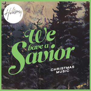 cover: We Have A Savior, Hillsong