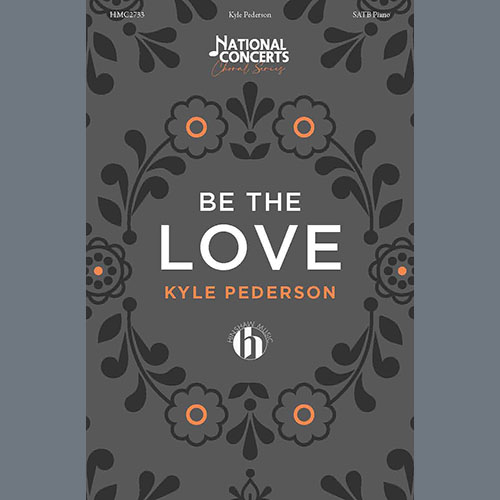 cover: Be The Love, Kyle Pederson, Chor