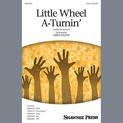 cover: Little Wheel A-Turnin' (arr. Greg Gilpin), Traditional Spiritual