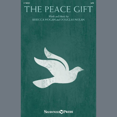 cover: The Peace Gift, Rebecca Hogan & Douglas Nolan, Chor