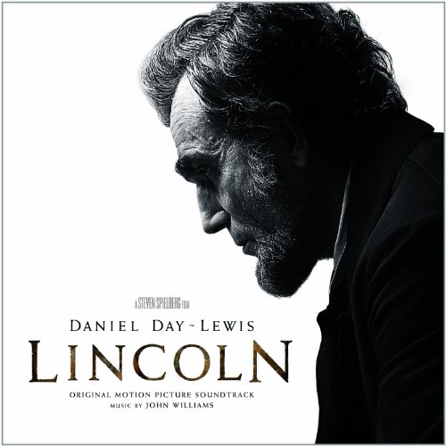 cover: With Malice Toward None, John Williams, Lincoln (Movie)