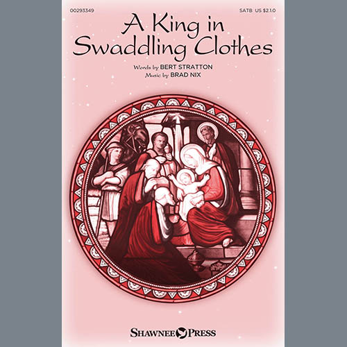 cover: A King In Swaddling Clothes, Bert Stratton & Brad Nix