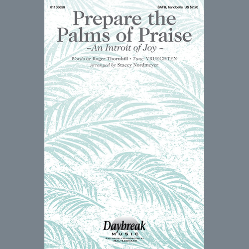 cover: Prepare The Palms Of Praise (An Introit Of Joy) (arr. Stacey Nordmeyer), Roger Thornhill