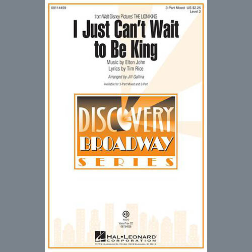 cover: I Just Can't Wait To Be King (from The Lion King) (arr. Jill Gallina), Elton John, Chor