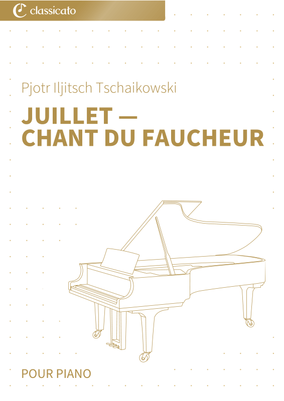 Product picture to: Juillet - Chant du faucheur - version simplifiéePjotr Iljitsch Tschaikowski