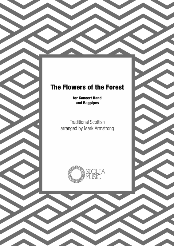 Produktbild zu: The Flowers of the Forest (bagpipes and band)Traditional