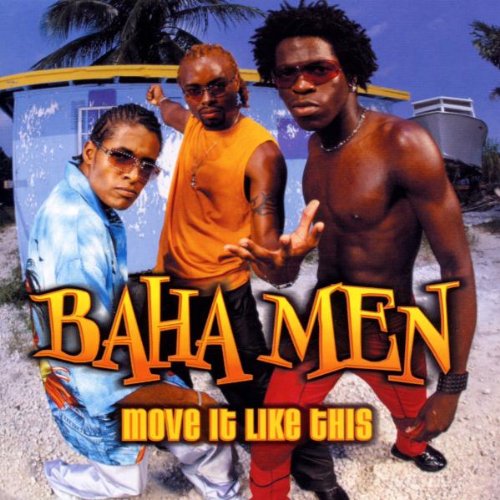 cover: Move It Like This, Baha Men