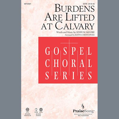 cover: Burdens Are Lifted At Calvary, Keith Christopher, Chor